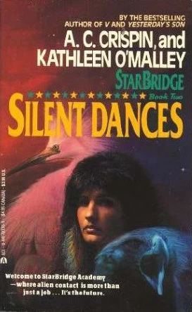 Silent Dances (StarBridge #2) by A. C. Crispin, Kathleen O'Malley