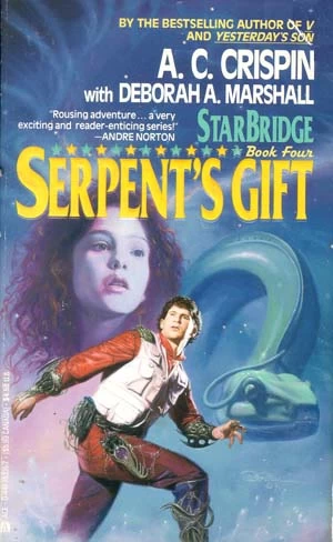 Serpent's Gift (StarBridge #4) by A. C. Crispin, Deborah A. Marshall