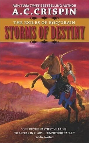 Storms of Destiny (The Exiles of Boq'urain #1) by A. C. Crispin