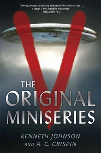 V: The Original Miniseries (V) by A. C. Crispin, Kenneth Johnson