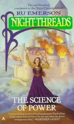 The Science of Power (Night-Threads #6) by Ru Emerson