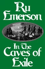 In the Caves of Exile (Tales of Nedao #2) by Ru Emerson
