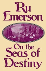 On the Seas of Destiny (Tales of Nedao #3) by Ru Emerson