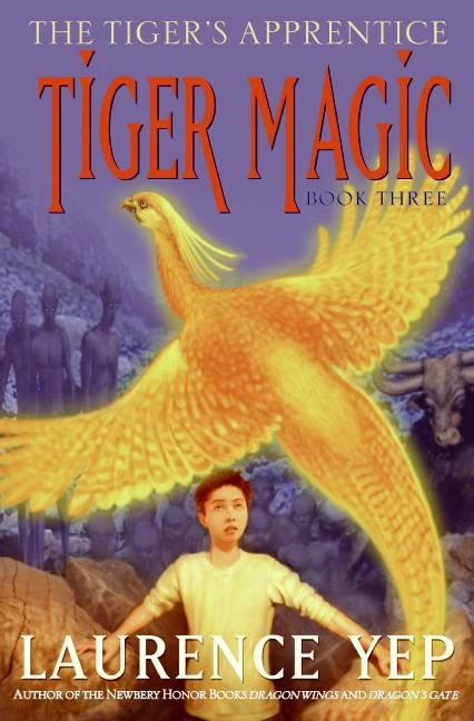 Tiger Magic (The Tiger's Apprentice #3) by Laurence Yep