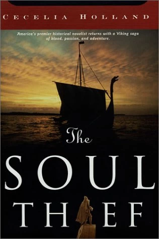 The Soul Thief (The Soul Thief #1) by Cecelia Holland