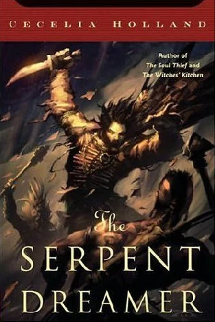 The Serpent Dreamer (The Soul Thief #3) by Cecelia Holland