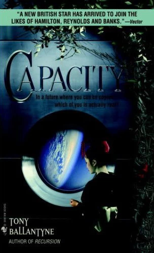 Capacity (AI Trilogy #2) by Tony Ballantyne