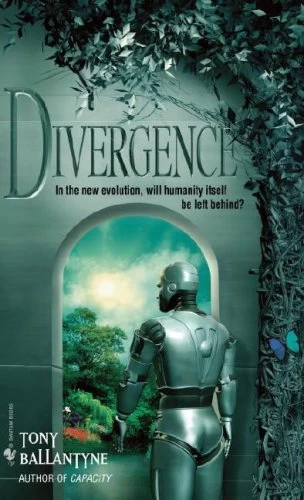 Divergence (AI Trilogy #3) by Tony Ballantyne