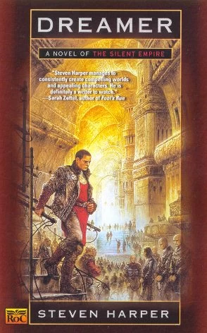 Dreamer (The Silent Empire #1) by Steven Harper