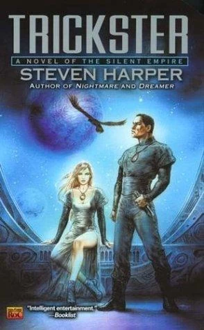Trickster (The Silent Empire #3) by Steven Harper