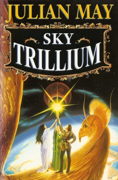 Sky Trillium (Trillium #5) by Julian May