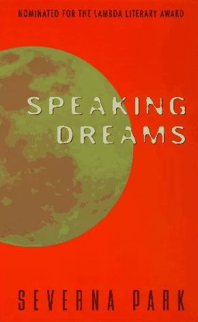 Speaking Dreams (Speaking Dreams #1) by Severna Park