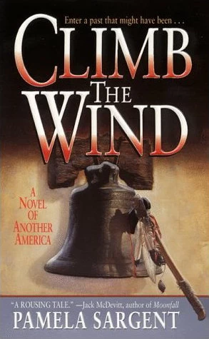 Climb the Wind by Pamela Sargent