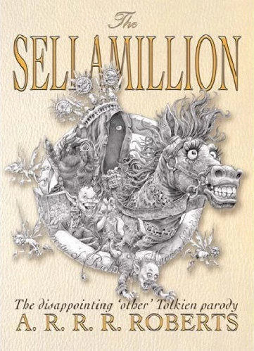 The Sellamillion by A. R. R. R. Roberts