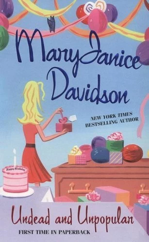 Undead and Unpopular (Queen Betsy / The Undead Series #5) by MaryJanice Davidson