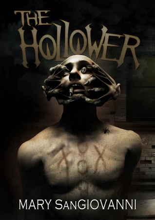 The Hollower (The Hollower Trilogy #1) by Mary SanGiovanni