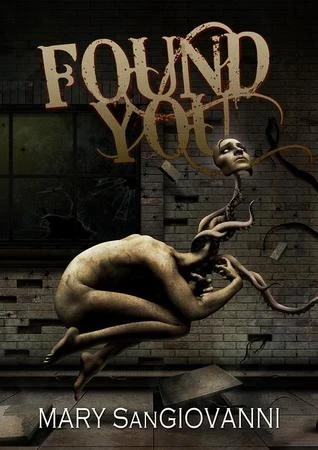 Found You (The Hollower Trilogy #2) by Mary SanGiovanni