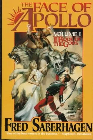 The Face of Apollo (Books of the Gods #1) by Fred Saberhagen