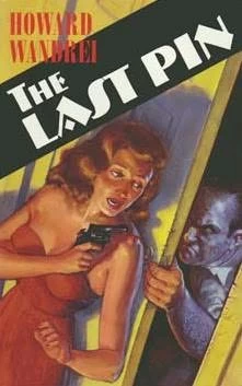The Last Pin by Howard Wandrei