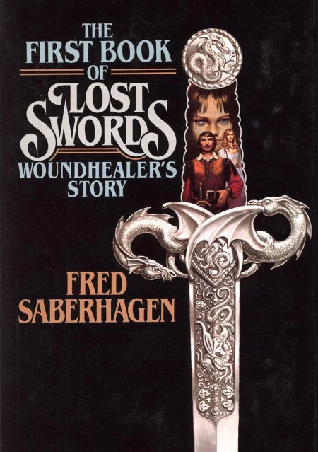 Woundhealer's Story (Books of Lost Swords #1) by Fred Saberhagen