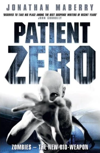 Patient Zero (Joe Ledger and the Department of Military Science #1) by Jonathan Maberry