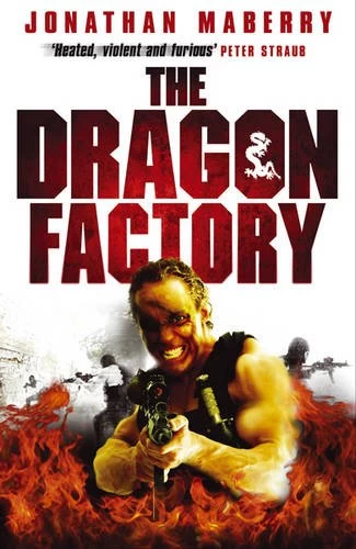 The Dragon Factory (Joe Ledger and the Department of Military Science #2) by Jonathan Maberry
