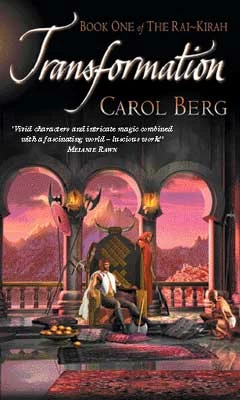 Transformation (The Rai-Kirah #1) by Carol Berg