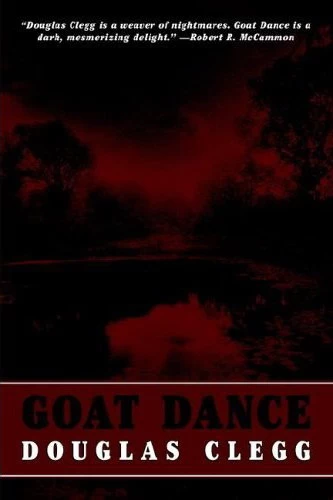 Goat Dance by Douglas Clegg