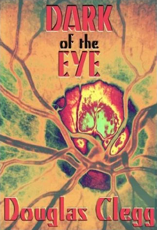 Dark of the Eye by Douglas Clegg