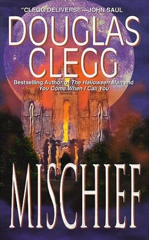 Mischief (Harrow Academy / Harrow House #2) by Douglas Clegg