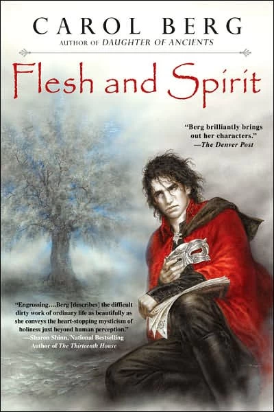 Flesh and Spirit (The Lighthouse Duet #1) by Carol Berg