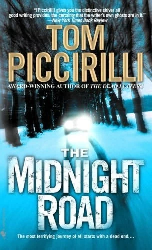 The Midnight Road by Tom Piccirilli