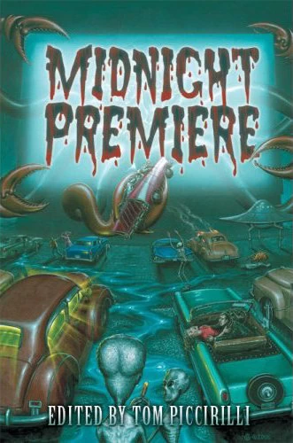 Midnight Premiere by Tom Piccirilli