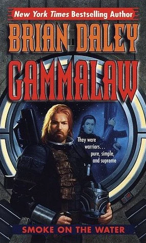 Smoke on the Water (GammaLAW #1) by Brian Daley