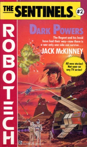 Dark Powers (Robotech: The Sentinels #2) by Jack McKinney