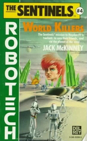 World Killers (Robotech: The Sentinels #4) by Jack McKinney