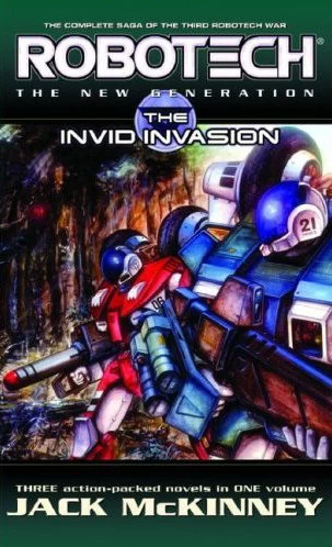The New Generation: The Invid Invasion (Robotech) by Jack McKinney