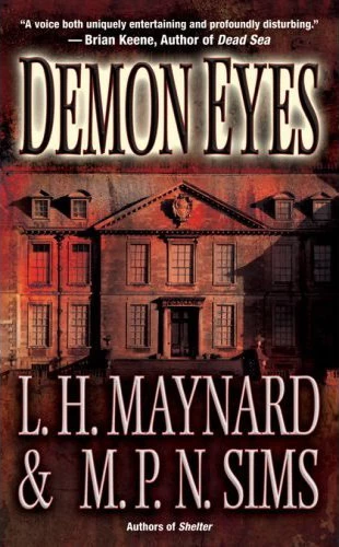 Demon Eyes by L. H. Maynard, M. P. N. Sims