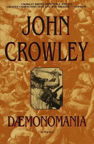 Daemonomania (The Ægypt Cycle #3) by John Crowley