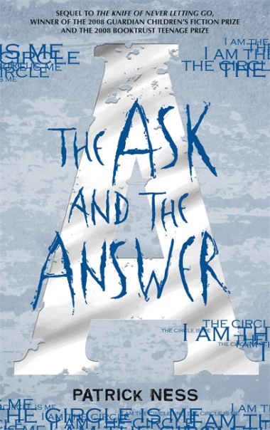 The Ask and the Answer (Chaos Walking #2) by Patrick Ness