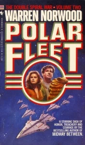 Polar Fleet (The Double Spiral War #2) by Warren Norwood