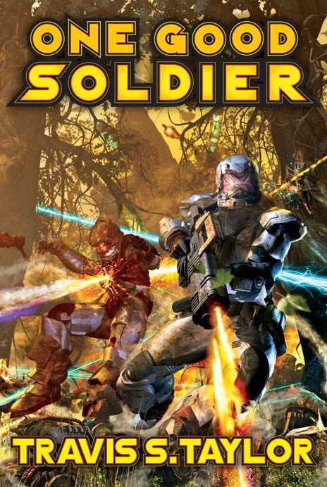 One Good Soldier (Tau Ceti Agenda #3) by Travis S. Taylor
