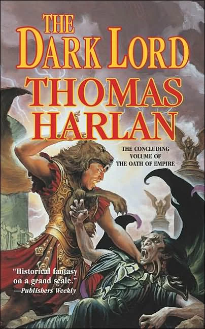 The Dark Lord (The Oath of Empire #4) by Thomas Harlan