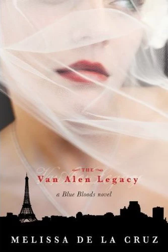 The Van Alen Legacy (Blue Bloods #4) by Melissa de la Cruz