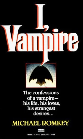 I, Vampire (I, Vampire #1) by Michael Romkey