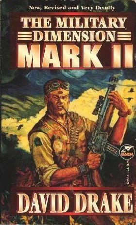 The Military Dimension: Mark II by David Drake
