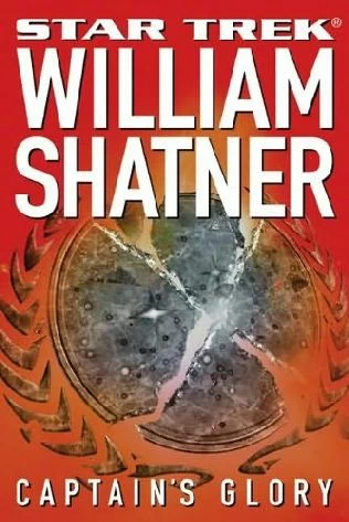 Captain's Glory (Totality #3) by Garfield Reeves-Stevens, Judith Reeves-Stevens, William Shatner
