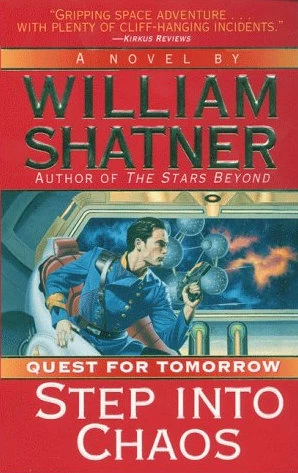Step into Chaos (Quest for Tomorrow #3) by William Shatner, W. T. Quick