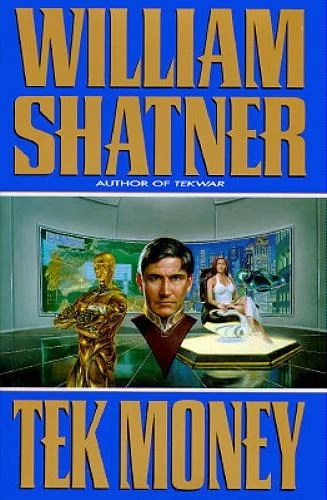 Tek Money (TekWar #7) by Ron Goulart, William Shatner