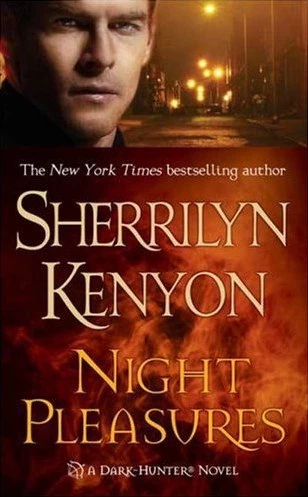 Night Pleasures (Dark-Hunter #2) by Sherrilyn Kenyon